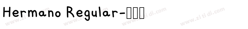 Hermano Regular字体转换